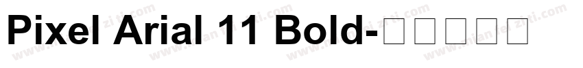Pixel Arial 11 Bold字体转换